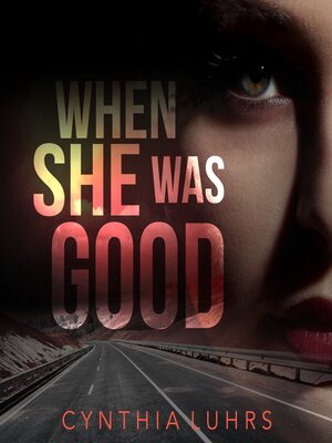 cover image of When She Was Good